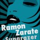 Ramon Zarate + Sungrazer