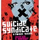 Suicide Syndicate + Twiggy Sleaze
